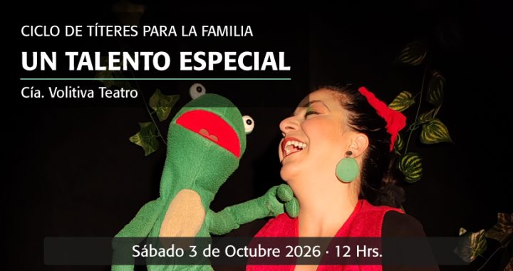 Afiche de Un talento especial (2026). Ciclo de Títeres para la Familia